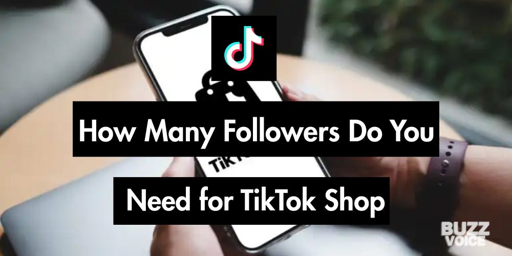 How Many Followers To Do Tiktok Shop