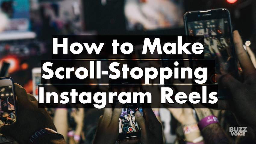 How to Make Scroll-Stopping Instagram Reels [2023]