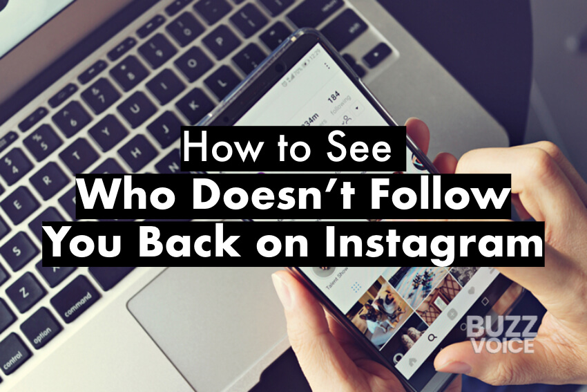 How To See Who Doesn’t Follow You Back on Instagram in 2026
