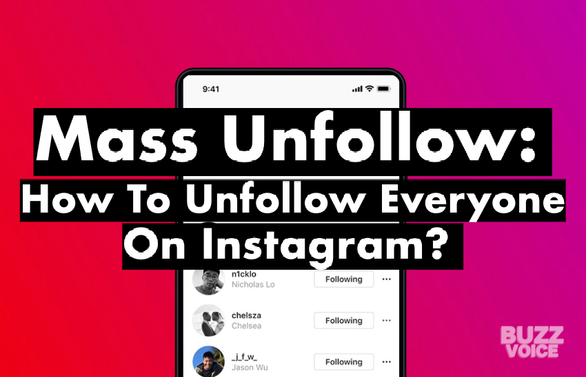 Mass Unfollow: How To Unfollow Everyone On Instagram? 