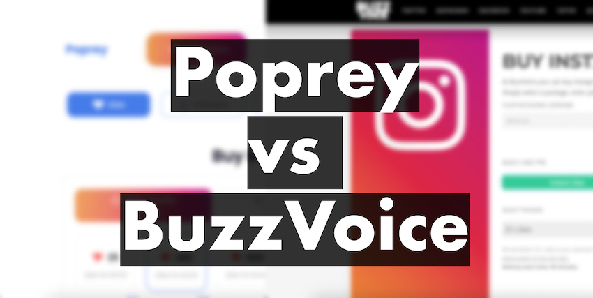 Is Poprey Legit? A Review of Instagram Likes, Followers vs BuzzVoice
