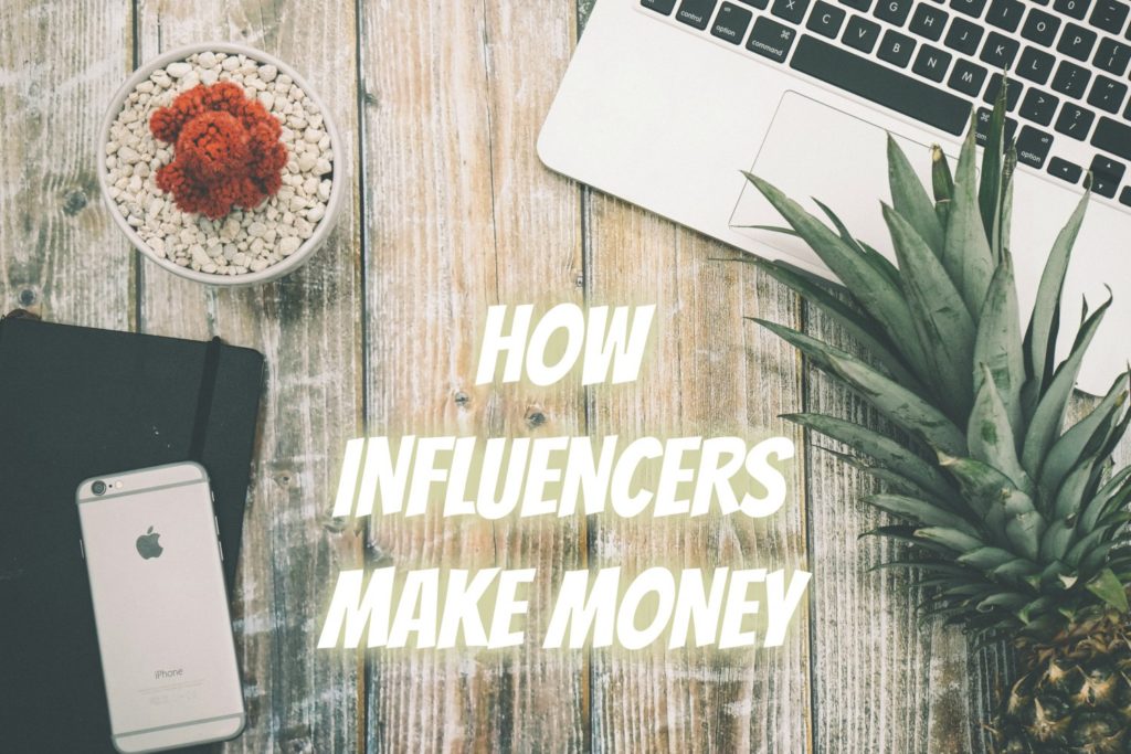 How Instagram Influencers make money