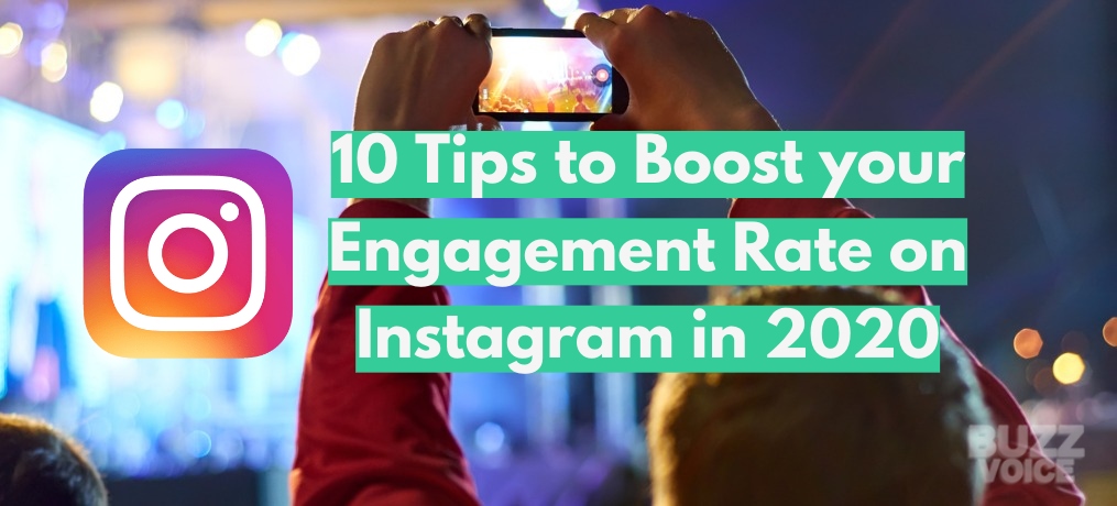 10 Tips to Boost your Engagement Rate on Instagram in 2020 (2)