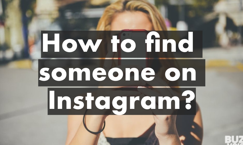 How to find someone on Instagram?