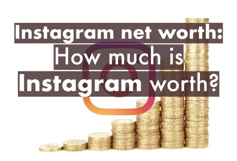 How much is Instagram worth? Instagram net worth