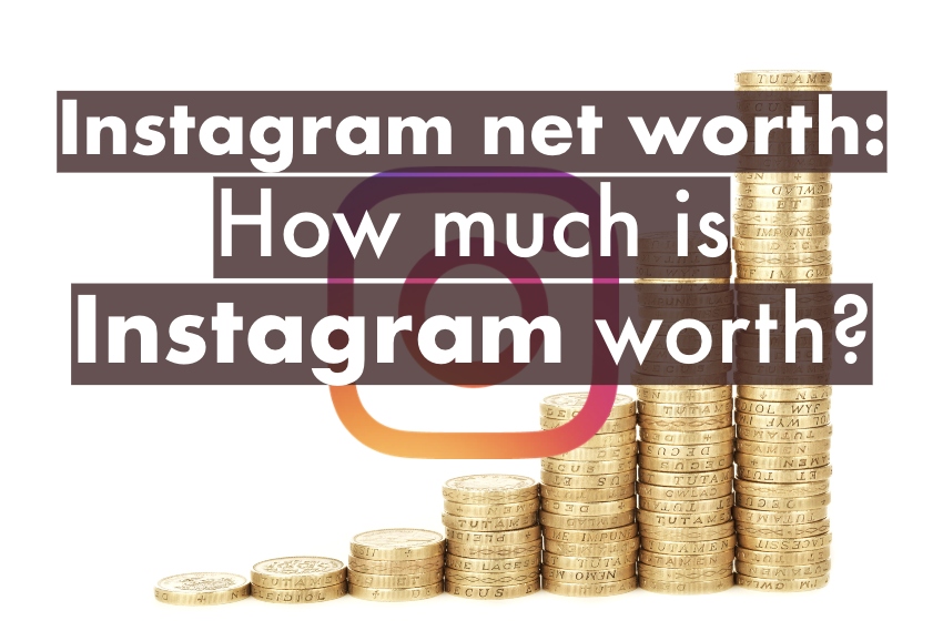 How much is Instagram worth? Instagram net worth