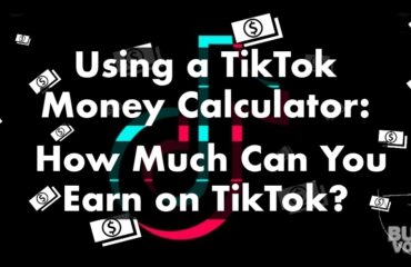 Using a TikTok Money Calculator: How Much Can You Earn on TikTok