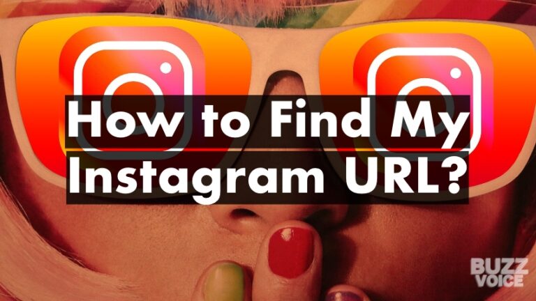 How to Find Your Instagram URL in 2022 Archives - BuzzVoice Blog ...