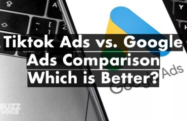 Tiktok Ads vs. Google Ads Comparison – Which is Better?