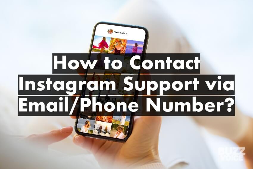 How to Contact Instagram Support? Find their Email & Phone Number