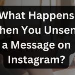 Graphic with the question 'What Happens When You Unsend a Message on Instagram?' over a background image of a person using Instagram on a phone.