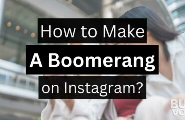 Image with text on creating a Boomerang on Instagram.