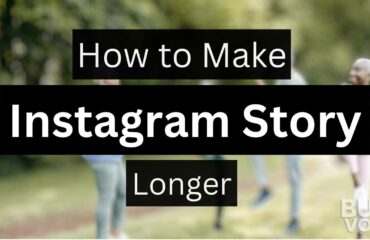 Tutorial graphic showing text 'How to Make Instagram Story Longer' with blurred people in the background.