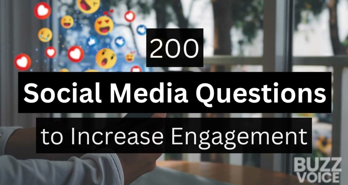 Interactive prompt featuring '200 Social Media Questions to Increase Engagement' surrounded by emoji reactions.