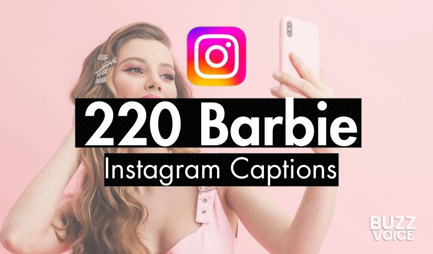 220 Barbie Instagram Captions (22 Curated Lists)