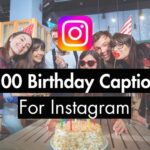 300 Birthday Captions For Instagram (30 Curated Lists)