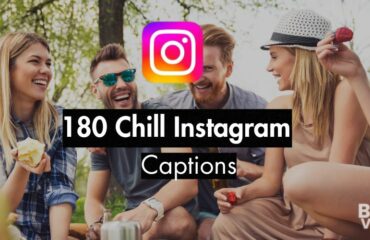180 Chill Instagram Captions (18 Curated Lists)