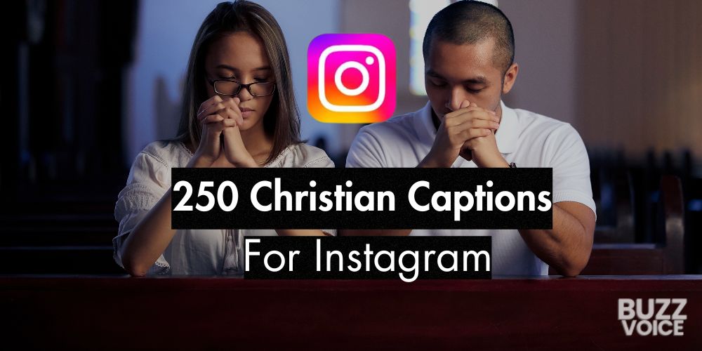 250 Christian Captions For Instagram (25 Curated Lists)