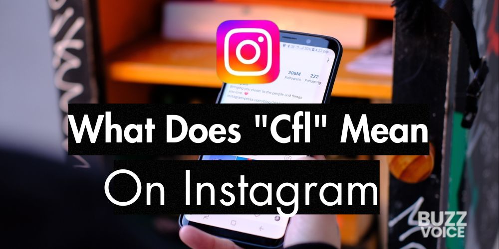 What Does Cfl Mean On Instagram