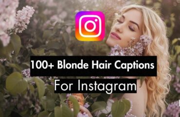 100+ Blonde Hair Captions for Instagram(12 Curated Lists)