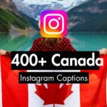 400+ Canada Instagram Captions (20 Curated Lists)