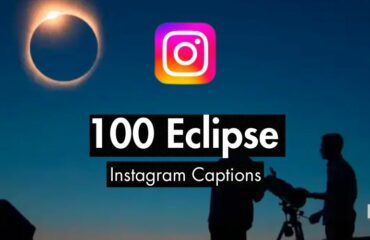 100 Eclipse Instagram Captions (9 Curated Lists)