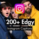 200+ Edgy Instagram Captions (15 Curated Lists)