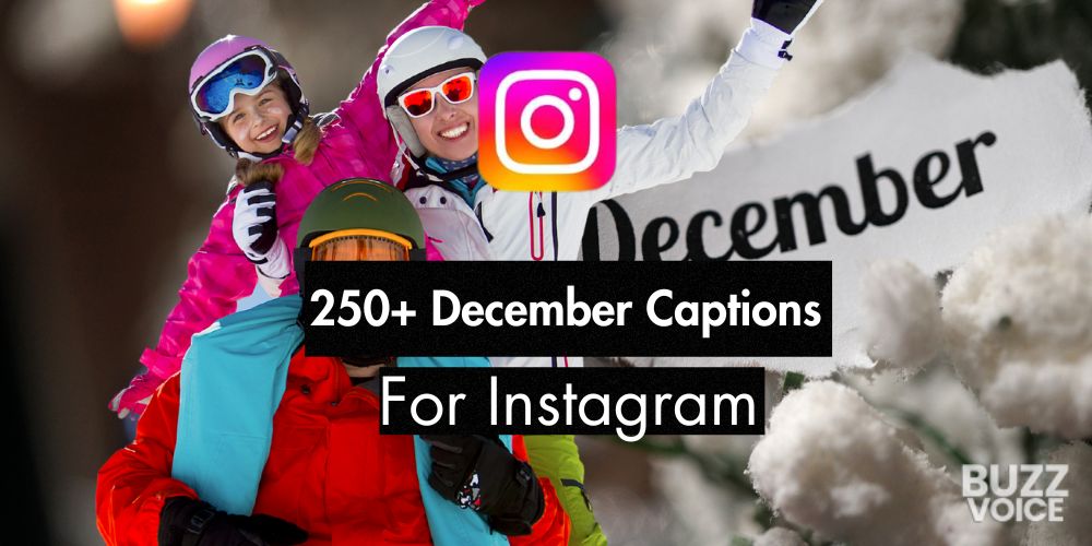 250+ December Captions for Instagram (18 Curated Lists)