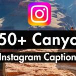 150+ Canyon Captions Instagram (14 Curated Lists)
